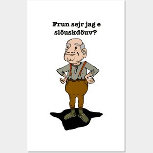 Frun sejr jag e slöuskdöuv? Frun säger jag har selektiv hörsel? Posters and Art